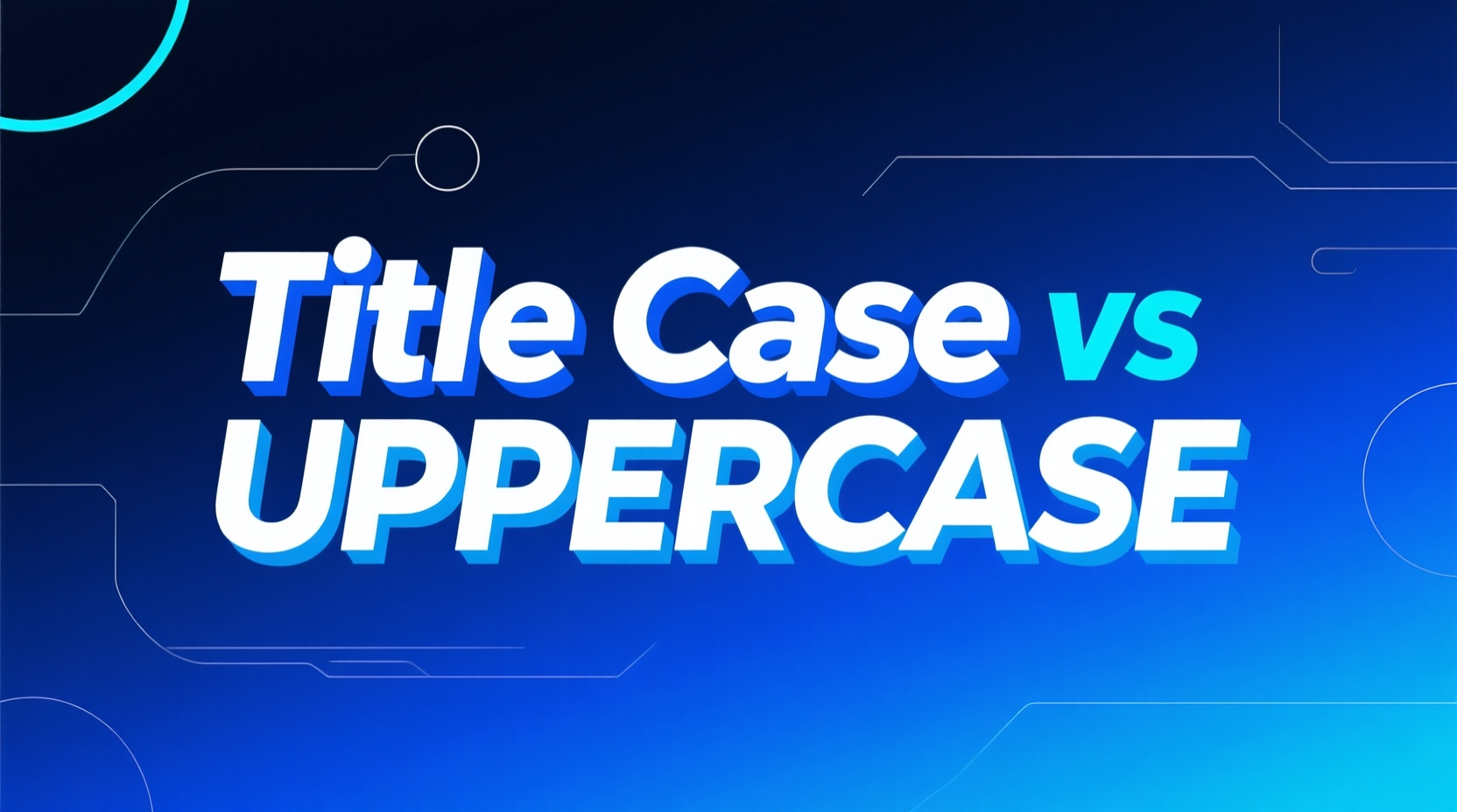 Title Case vs. UPPERCASE
